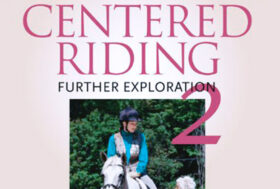 Lettura consigliata, Sally Swift: Centered Riding Further Exploration 2