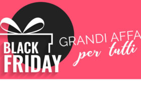 BLACK FRIDAY PER TUTTI -15% e -10%