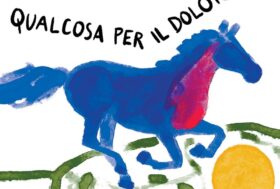 Qualcosa per il dolore. Memorie dal mondo dell’ippica: Cavalli e corse: Il memoir del candidato al Premio Nobel Gerald Murnane.
